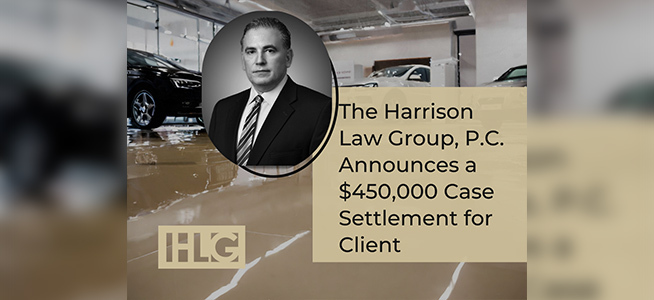 Harrison Law Group, Announces a $450,000 Case Settlement for Client | New York | Call (631) 465-9797