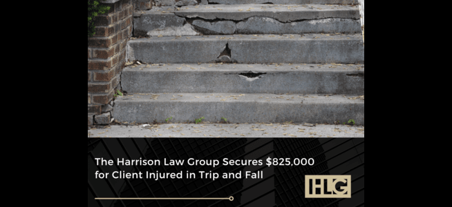 Harrison Law Group Secures $825,000 For Client Injured in Trip And Fall | New York | Call (631) 465-9797